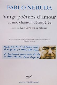 Vingt poèmes d'amour et une chanson désespérée. Les vers du capitaine