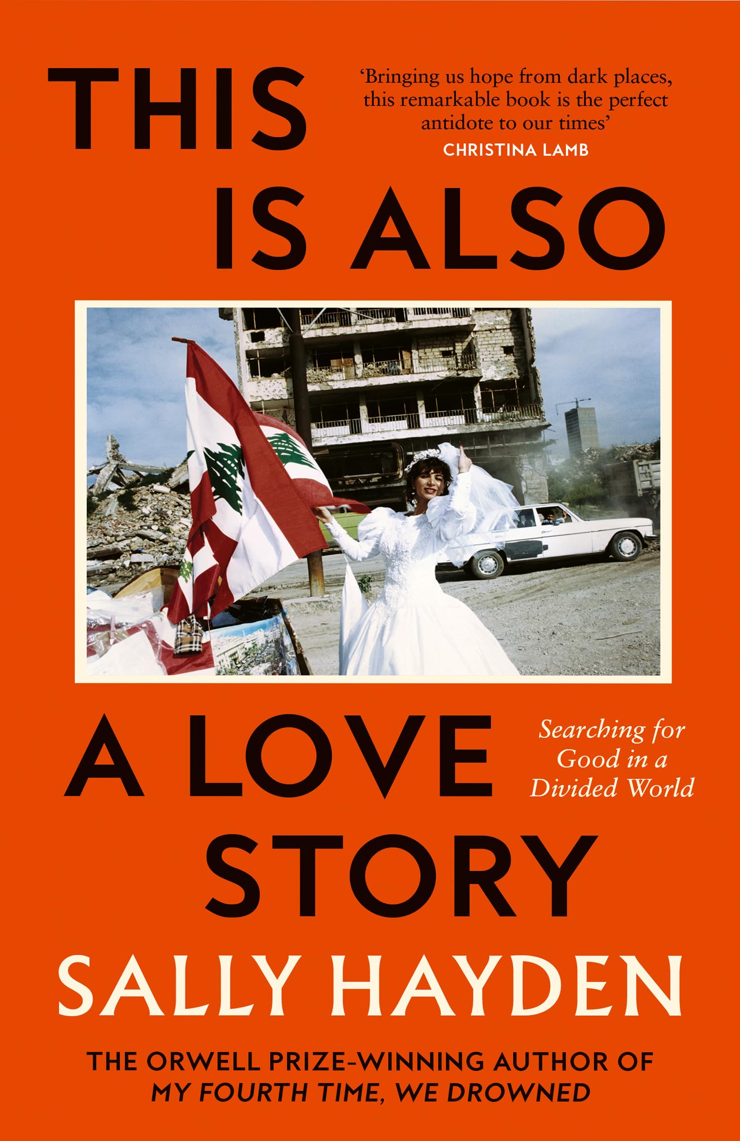 This is Also a Love Story: The powerful new book from the Orwell Prize Winner