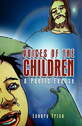 VOICES OF THE CHILDREN: A Poetic Exposé