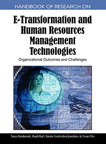 Handbook of Research on E-Transformation and Human Resources Management Technologies: Organizational Outcomes and Challenges
