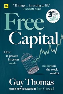 Free Capital: How 12 private investors made millions in the stock market