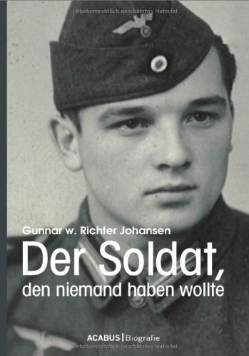 Der Soldat, den niemand haben wollte