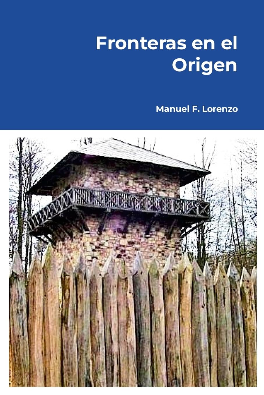 Fronteras en el origen: Filosofía operatiológica de la racionalidad política