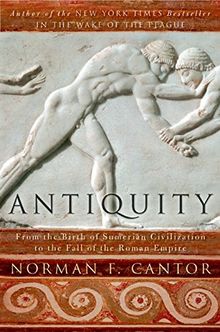 Antiquity: From the Birth of Sumerian Civilization to the Fall of the Roman Empire