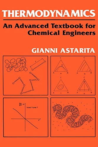 Thermodynamics: An Advanced Textbook for Chemical Engineers (Sciences)