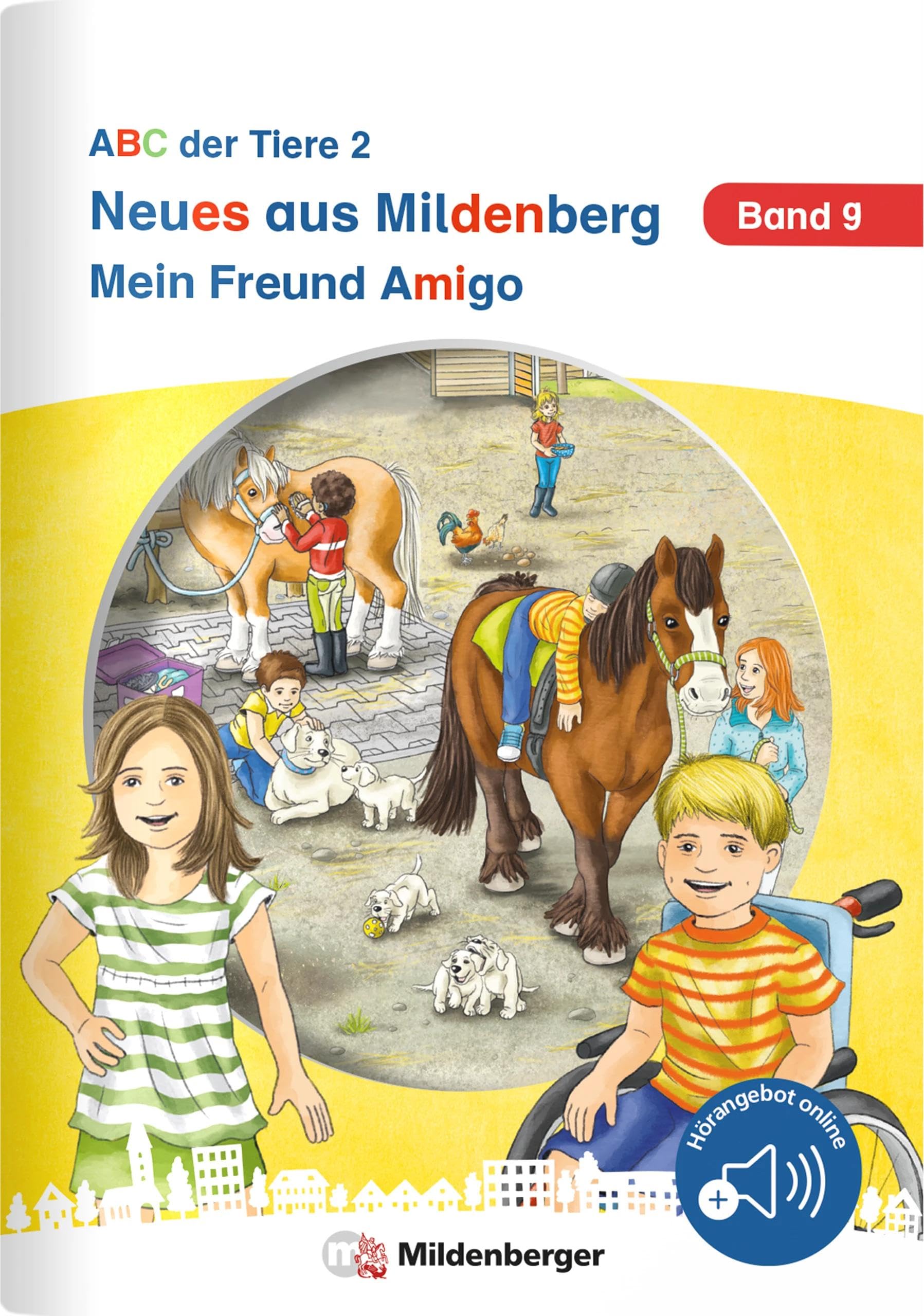 Neues aus Mildenberg – Mein Freund Amigo: Neue Geschichten von Mia, Mio und ihren Freunden Band 9 (Neues aus Mildenberg, ABC der Tiere 2)