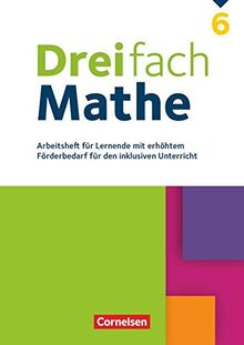 Dreifach Mathe - Zu allen Ausgaben - 6. Schuljahr: Arbeitsheft mit Lösungen - Für Lernende mit erhöhtem Förderbedarf für den inklusiven Unterricht