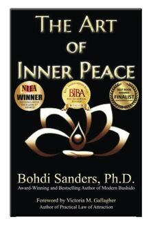 The Art of Inner Peace: The Law of Attraction for Inner Peace