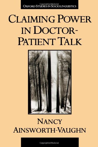 Claiming Power in Doctor-Patient Talk (Oxford Studies in Sociolinguistics)