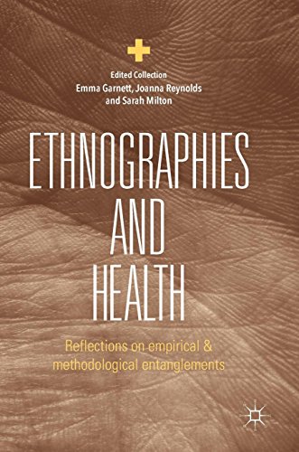 Ethnographies and Health: Reflections on Empirical and Methodological Entanglements