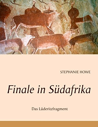 Finale in Südafrika: Das Lüderitzfragment