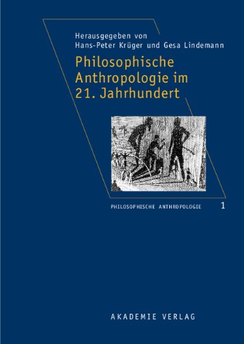 Philosophische Anthropologie im 21. Jahrhundert