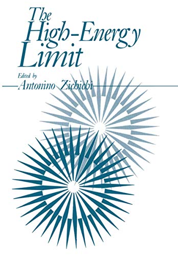 The High-Energy Limit (The Subnuclear Series, 18, Band 21)