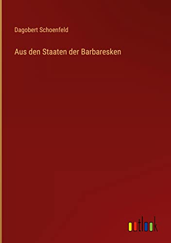 Aus den Staaten der Barbaresken