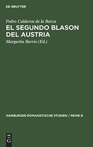 El segundo blason del Austria (Hamburger romanistische Studien / Reihe B, 41, Band 41)