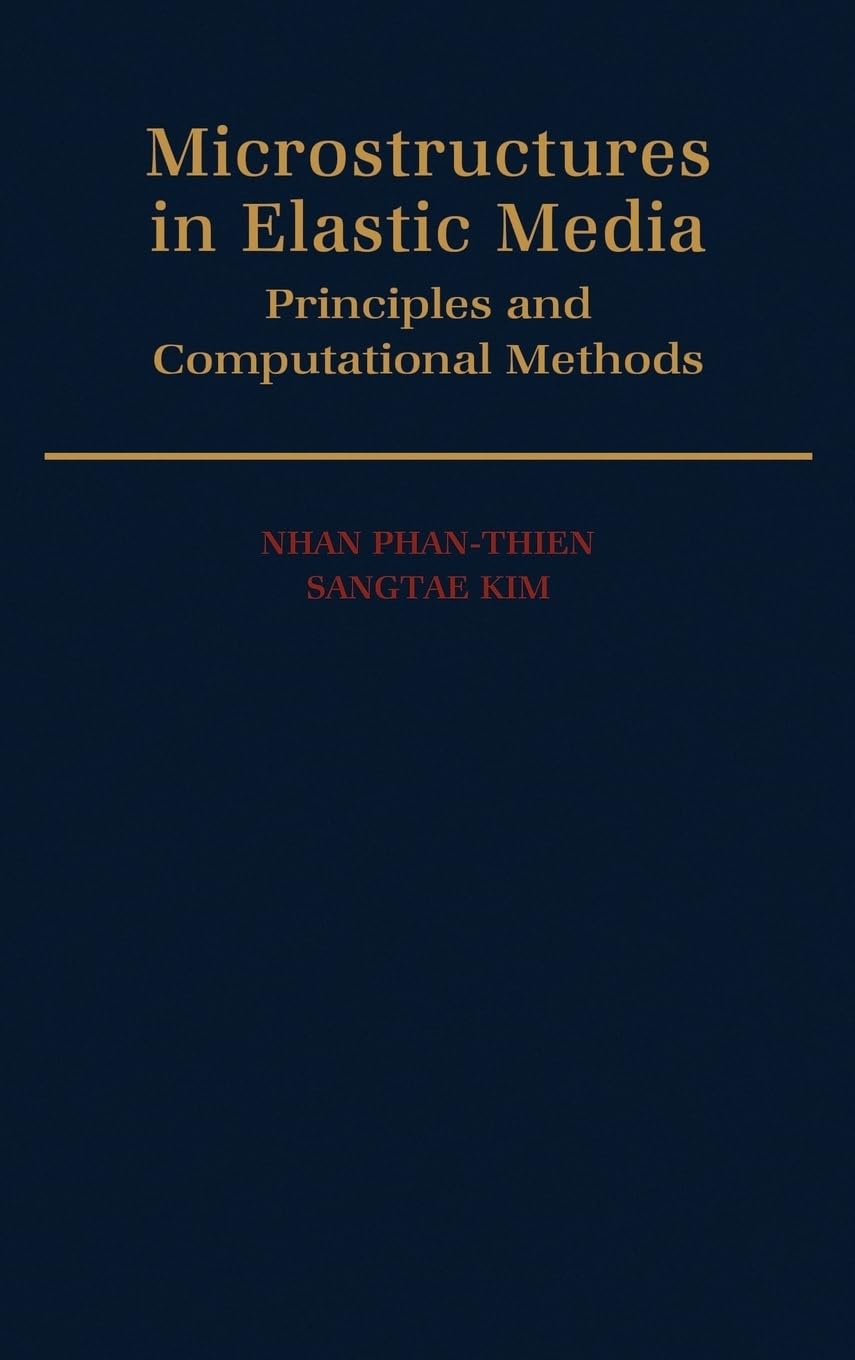 Microstructures in Elastic Media: Principles and Computational Methods