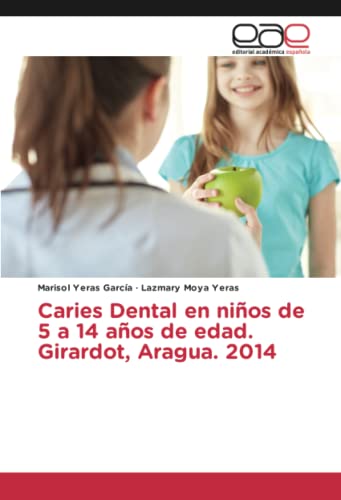 Caries Dental en niños de 5 a 14 años de edad. Girardot, Aragua. 2014