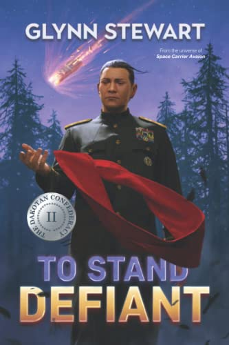 To Stand Defiant (Dakotan Confederacy, Band 2)
