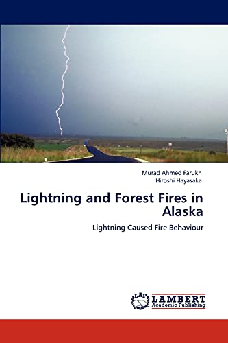 Lightning and Forest Fires in Alaska: Lightning Caused Fire Behaviour