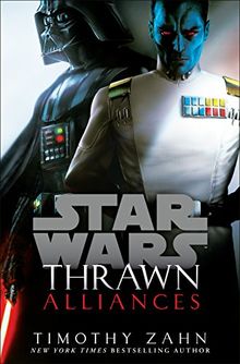 Thrawn: Alliances (Star Wars) (Star Wars: Thrawn) von Zahn, Timothy | Buch | Zustand gut