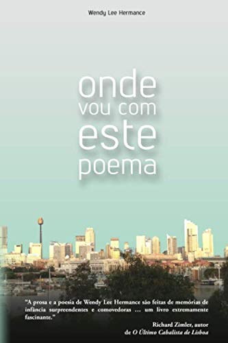 ONDE VOU COM ESTE POEMA: Poesias Escolhidas