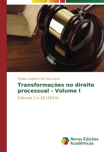 Transformações no direito processual - Volume I: Colunas 1 a 16 (2014)