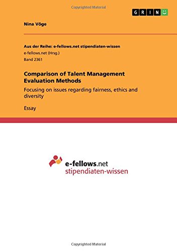 Comparison of Talent Management Evaluation Methods: Focusing on issues regarding fairness, ethics and diversity