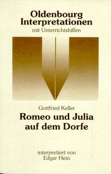 Oldenbourg Interpretationen, Bd.19, Romeo und Julia auf dem Dorfe