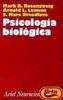 Psicologia Biologica: Una Introduccion a LA Neurociencia Conductual Cogntiva Y Clinica