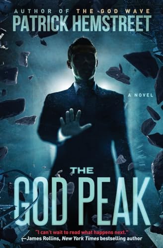 GOD PEAK: A Novel (The God Wave Trilogy)
