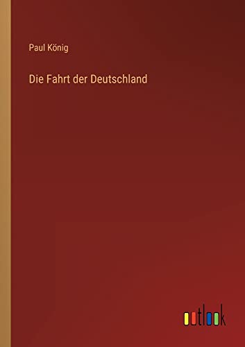 Die Fahrt der Deutschland