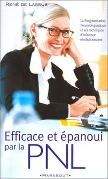 Efficace et épanoui par la PNL