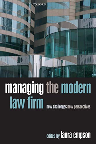 Managing the Modern Law Firm: New Challenges, New Perspectives