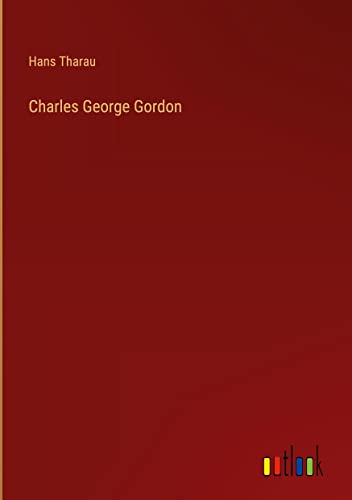 Charles George Gordon