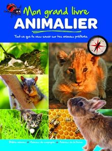 Mon grand livre animalier. Bébés animaux, animaux de compagnie, animaux de la ferme