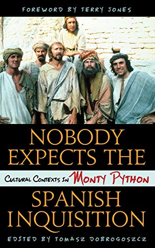 Nobody Expects the Spanish Inquisition: Cultural Contexts in Monty Python