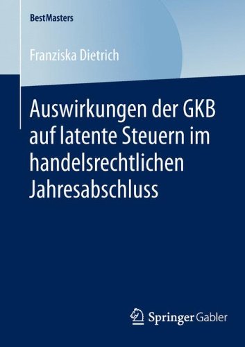 Auswirkungen der GKB auf latente Steuern im handelsrechtlichen Jahresabschluss (BestMasters)