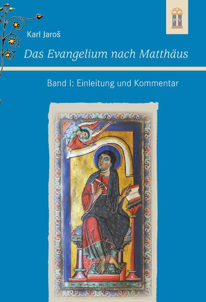 Jaros, Karl: Das Evangelium nach Matthäus Band I: Einleitung und Kommentar