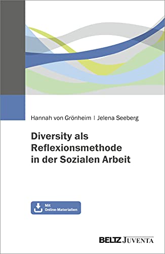 Diversity als Reflexionsmethode in der Sozialen Arbeit - Hannah von Grönheim Jelena Seeberg Kartoniert (TB)
