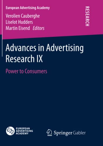 Advances in Advertising Research IX: Power to Consumers (European Advertising Academy, Band 9)
