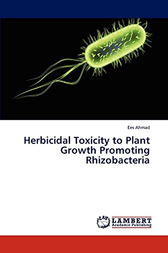 Herbicidal Toxicity to Plant Growth Promoting Rhizobacteria