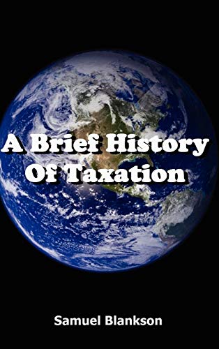 Samuel Blankson A Brief History Of Taxation