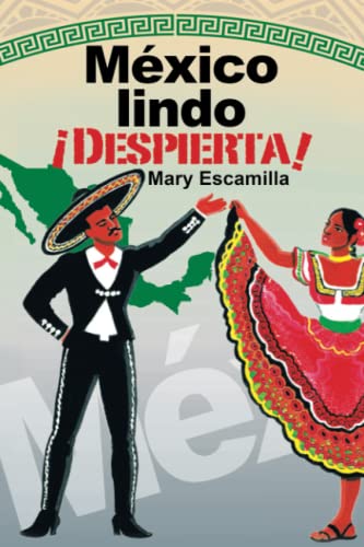 México lindo ¡Despierta!