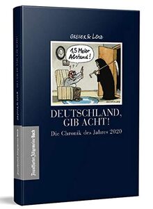 Deutschland, gib Acht! Die Chronik des Jahres 2020 (Greser & Lenz: Chronik eines Jahres)