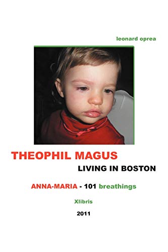 Theophil Magus Living In Boston - Anna-maria 101 Breathings