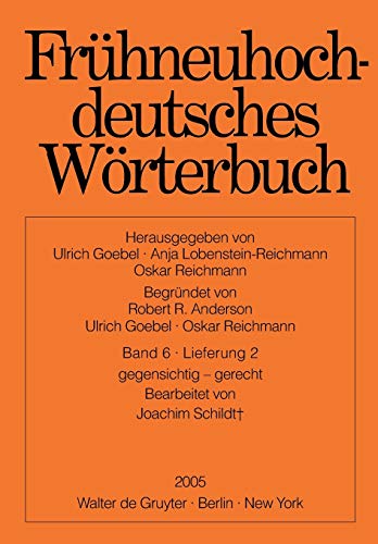 Frühneuhochdeutsches Wörterbuch   Band 6 Lieferung 2   gegensichtig - gerecht Kartoniert (TB)