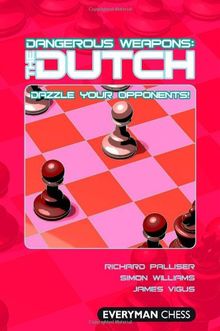 The Dutch: Dazzle Your Opponents! (Dangerous Weapons)