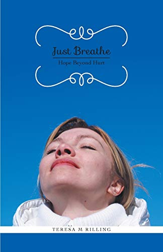 Just Breathe: Hope Beyond Hurt