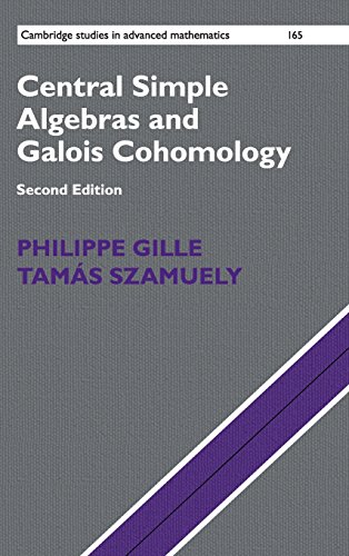 Central Simple Algebras and Galois Cohomology (Cambridge Studies in Advanced Mathematics, Band 165)
