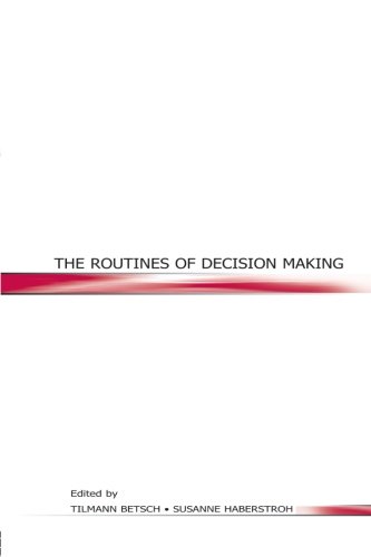 The Routines of Decision Making